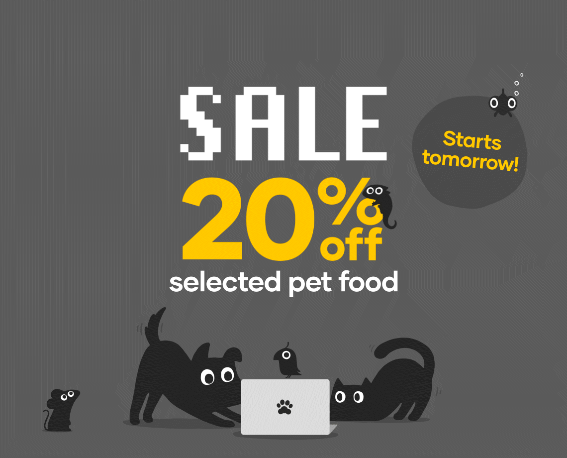 FRAME 1: Online Only Sale 20% off selected pet food FRAME 2: 25% off everything else | Offers end 15 May 2025. Online Only. Selected pet food at 20% off only. T&Cs apply.